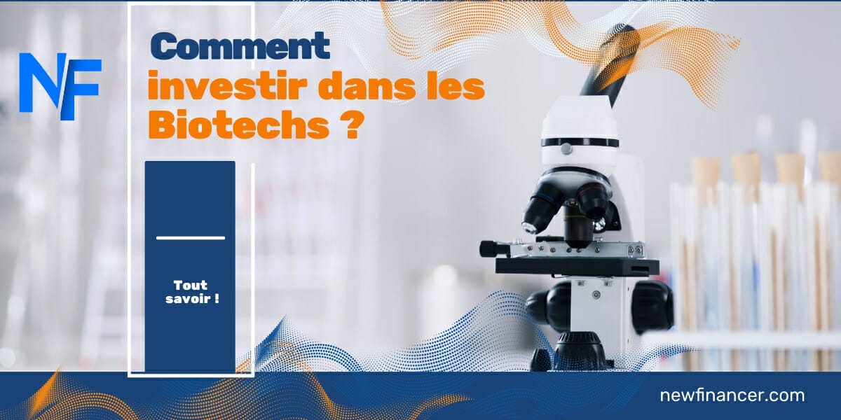 Investir dans les biotechs : tout savoir sur les biotechnologies en bourse